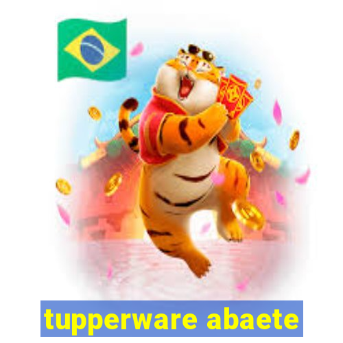 tupperware abaete